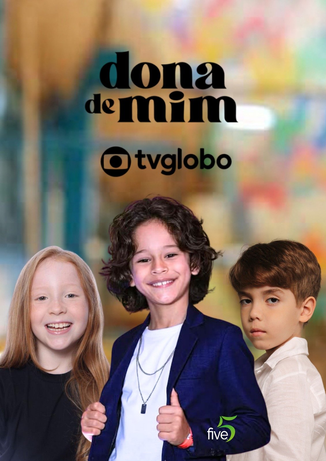 Dona de Mim - TV Globo